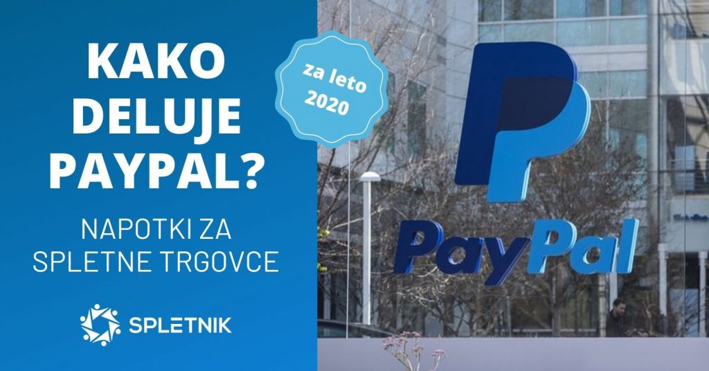 Kako deluje PayPal? Napotki za spletne trgovce [2020]